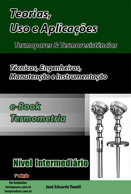  Livro Medição Temperatura Industrial tem no Livro Termometria Teorias, Uso e Aplicações de Termopares e Termoresistências